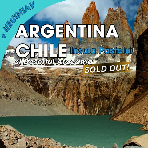 Circuit ARGENTINA - URUGUAY - CHILE: Patagonia, Insula Pastelui si Desertul Atacama 26 Ianuarie - 13 Februarie 2026