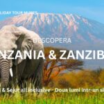 Tanzania si Zanzibar – Safari si plaja cu Holiday Tour Mures