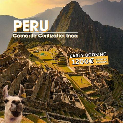 Circuit Peru: Machu Picchu si Comorile Civilizatiei Inca 22 Septembrie - 09 Octombrie2026