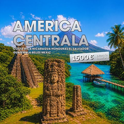 Circuit AMERICA CENTRALA: 7 tari in 17 zile 18 Noiembrie - 04 Decembrie 2026