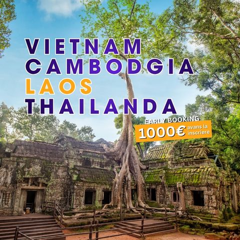 Circuit INDOCHINA: Vietnam, Cambodgia, Laos si Thailanda 03 - 21 Martie 2027
