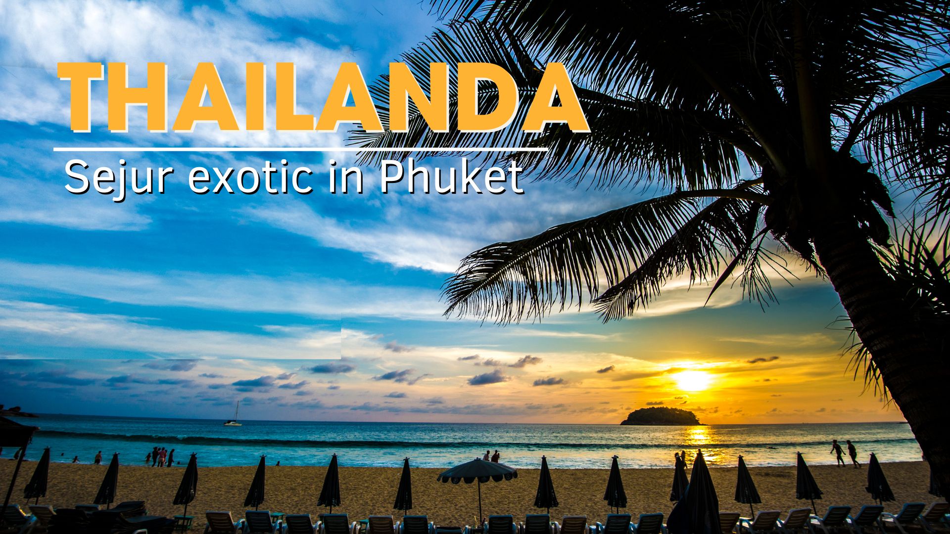 Sejur THAILANDA: Sejur exotic in Phuket 25 Noiembrie - 06 Decembrie 2026